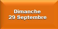 Dimanche 29 Septembre